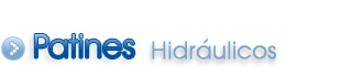 Patines Hidraulicos estandar